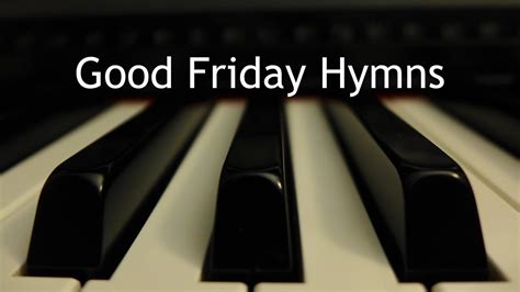 catholic traditional good friday hymns